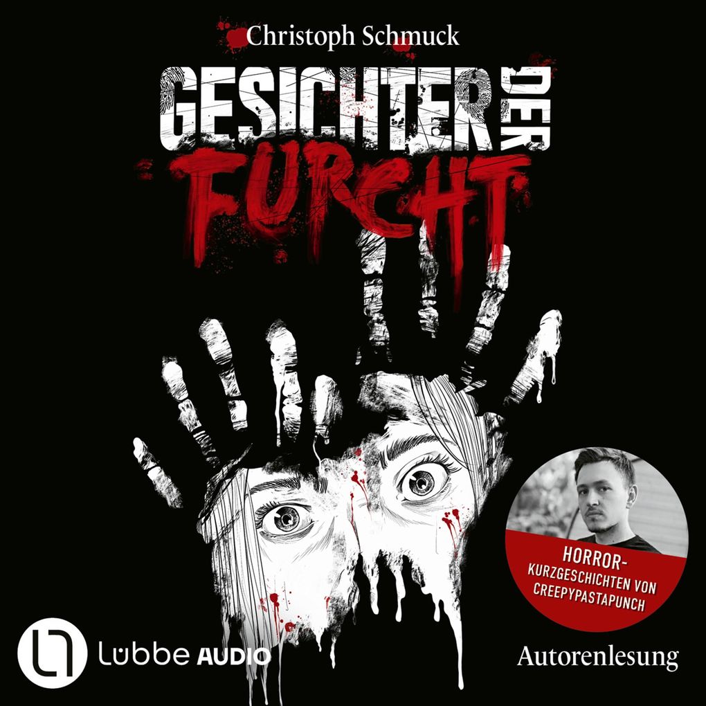 Gesichter der Furcht - Horrorkurzgeschichten von CreepyPastaPunch