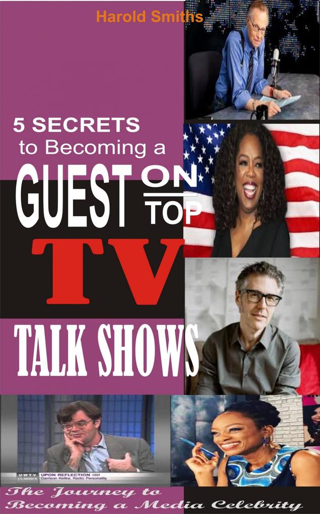 5 Secrets To Becoming A Guest On Top TV Talk Shows