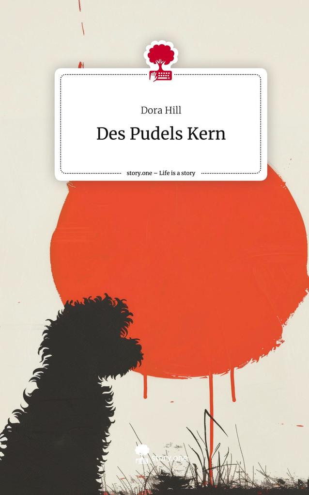 Des Pudels Kern. Life is a Story - story.one