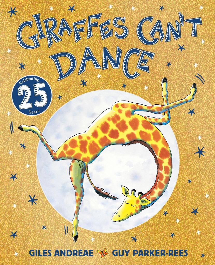 Giraffes Can‘t Dance 25th Anniversary Edition