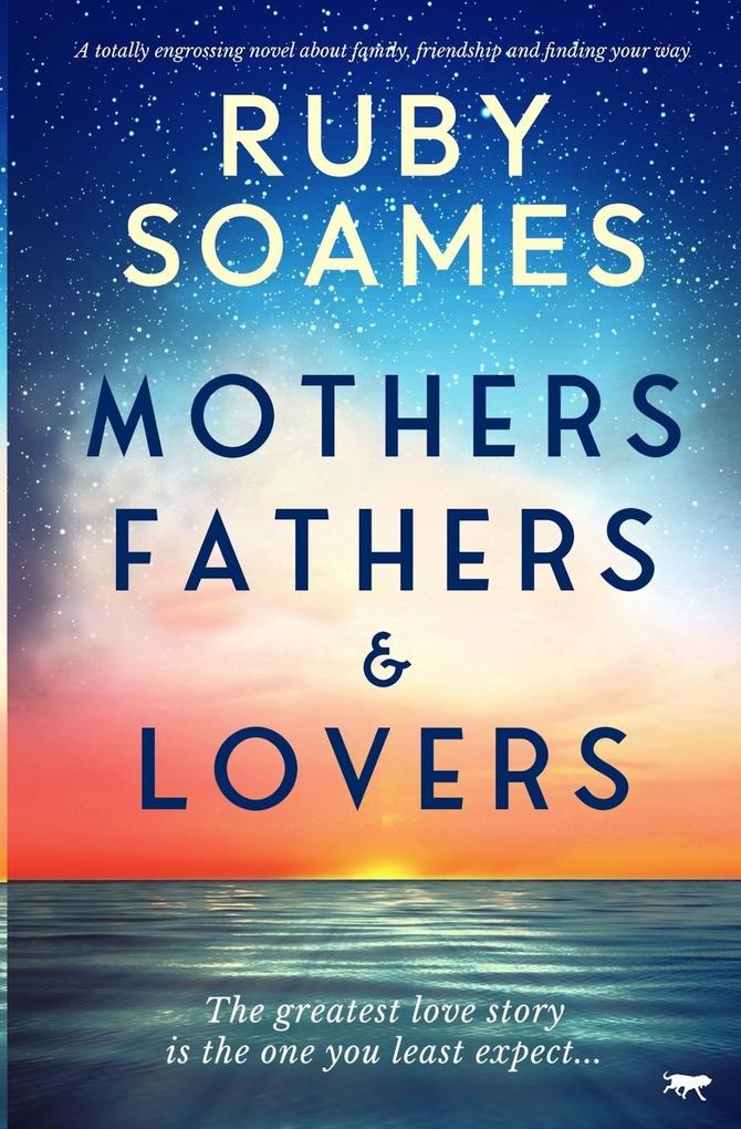 Mothers Fathers and Lovers