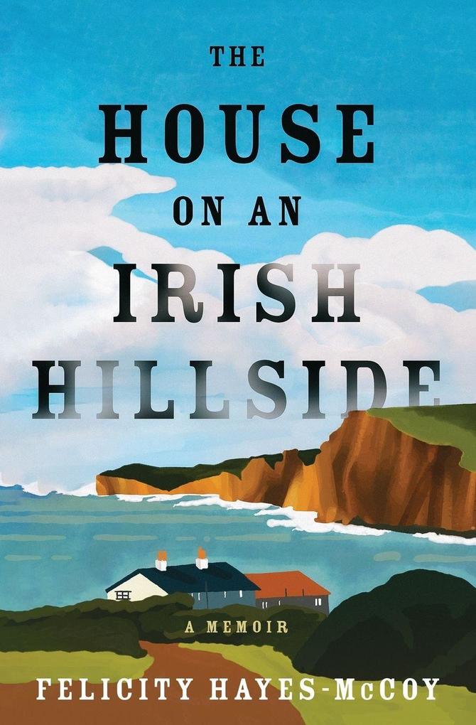 The House on an Irish Hillside