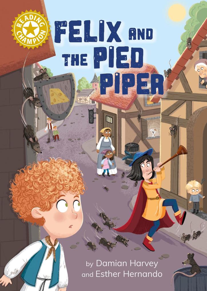 Reading Champion: Felix and the Pied Piper