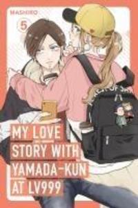 Random House Llc Us My Love Story With Yamada-kun At Lv999 Volume 5