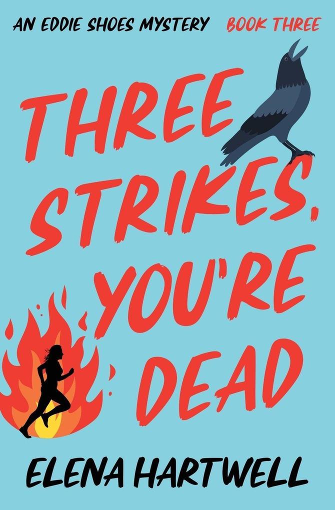 Three Strikes You're Dead