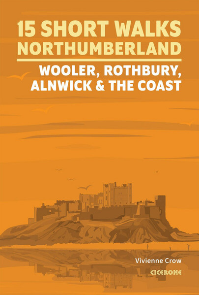 Short Walks in Northumberland: Wooler Rothbury Alnwick and the coast