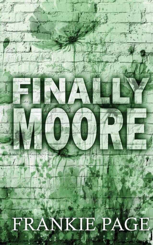 Finally Moore