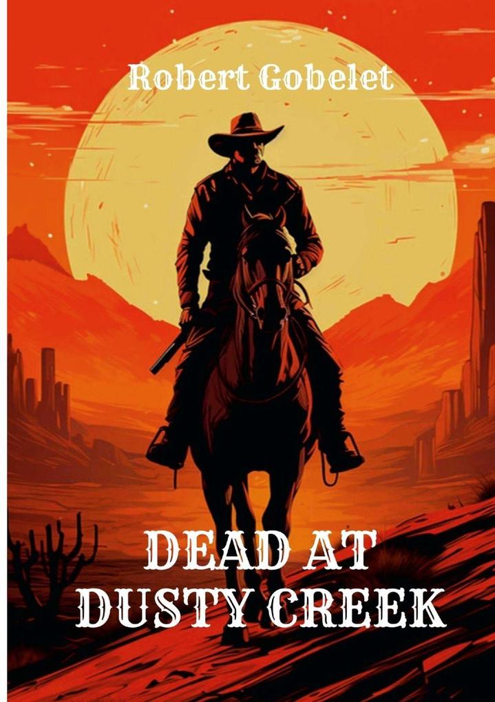 Dead at Dusty Creek