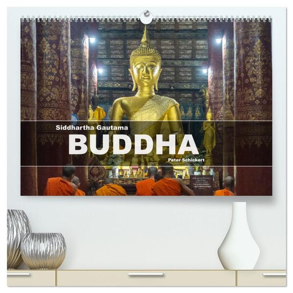 Siddhartha Gautama - Buddha (hochwertiger Premium Wandkalender 2025 DIN A2 quer) Kunstdruck in Hochglanz