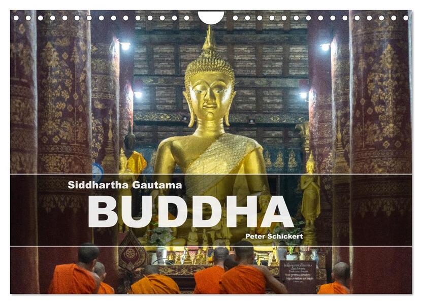 Siddhartha Gautama - Buddha (Wandkalender 2025 DIN A4 quer) CALVENDO Monatskalender