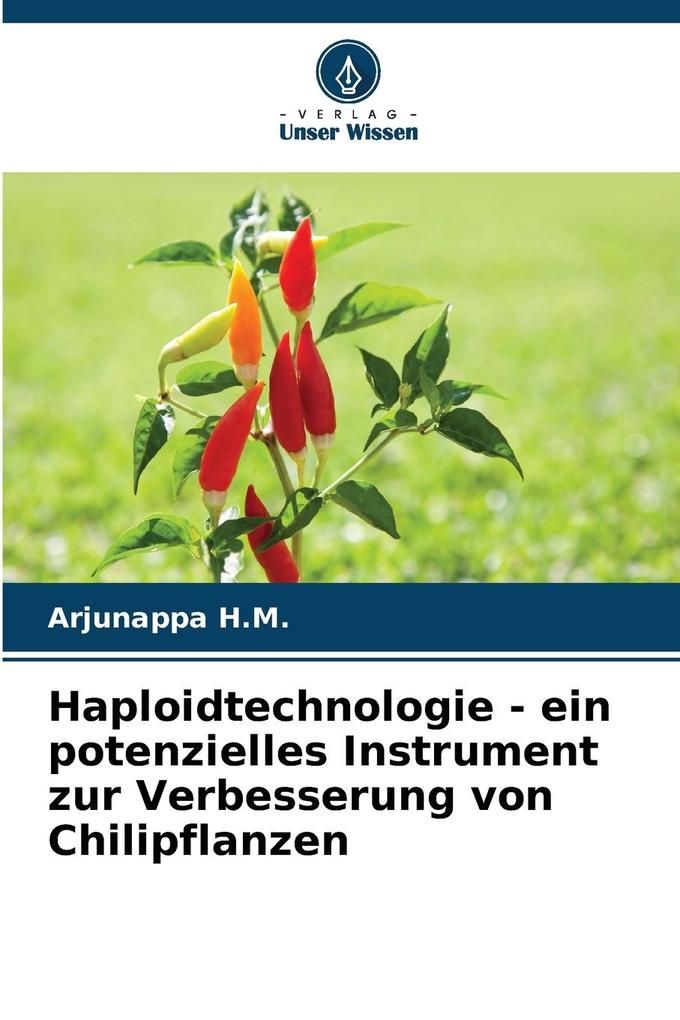 Haploidtechnologie - ein potenzielles Instrument zur Verbesserung von Chilipflanzen