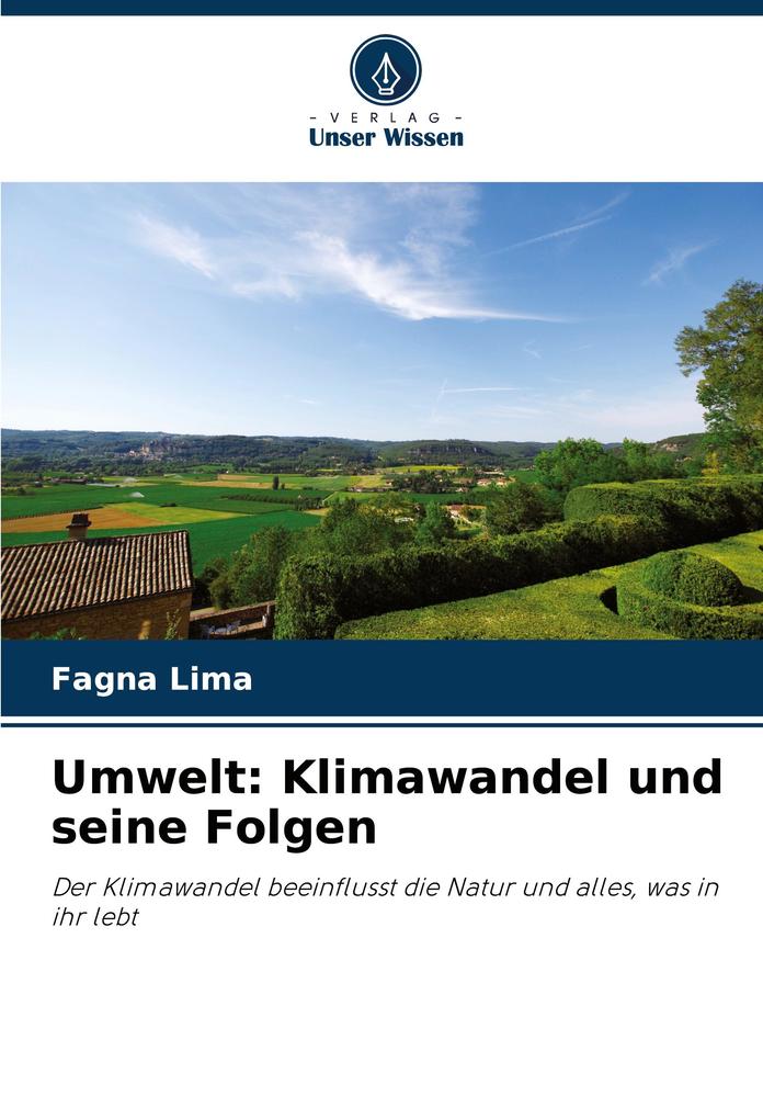 Umwelt: Klimawandel und seine Folgen
