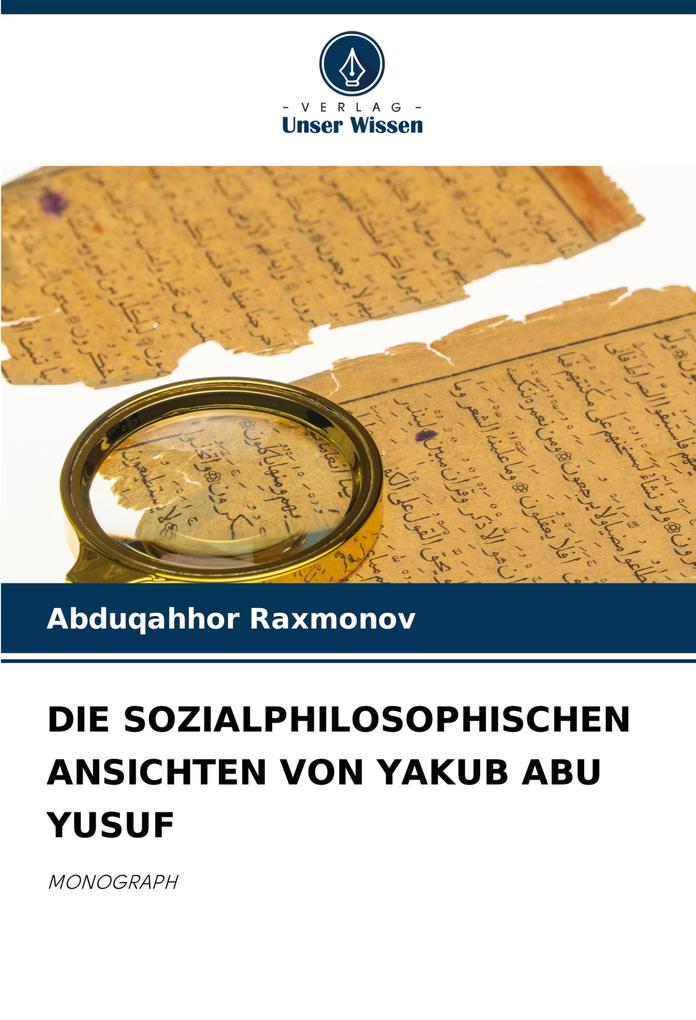 DIE SOZIALPHILOSOPHISCHEN ANSICHTEN VON YAKUB ABU YUSUF