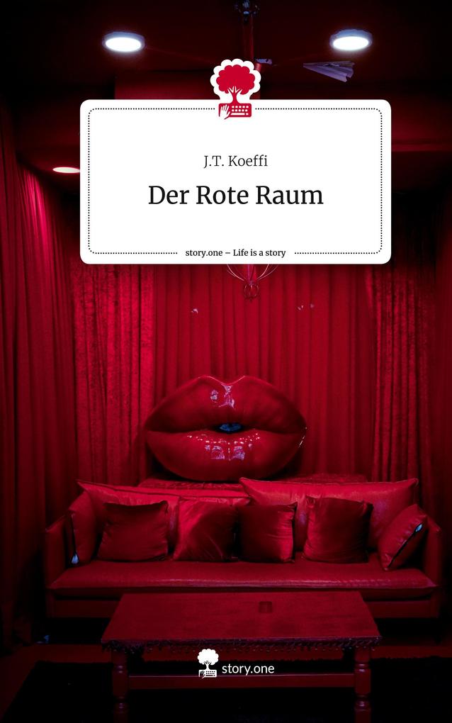 Der Rote Raum. Life is a Story - story.one
