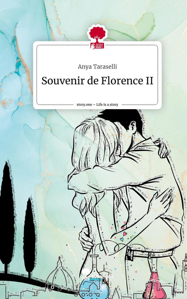Souvenir de Florence II. Life is a Story - story.one