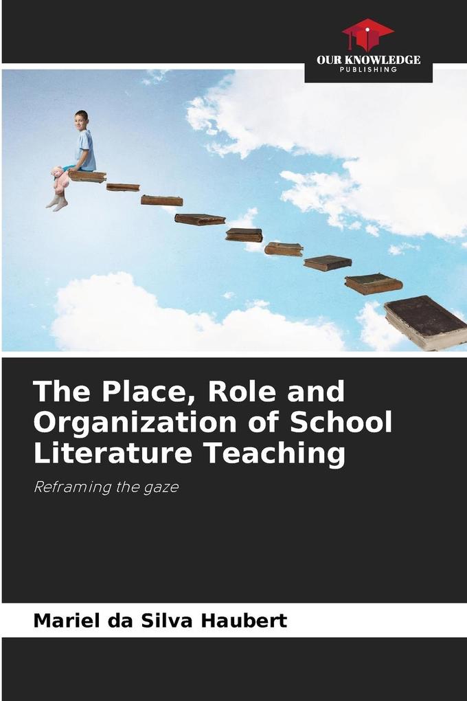 The Place Role and Organization of School Literature Teaching