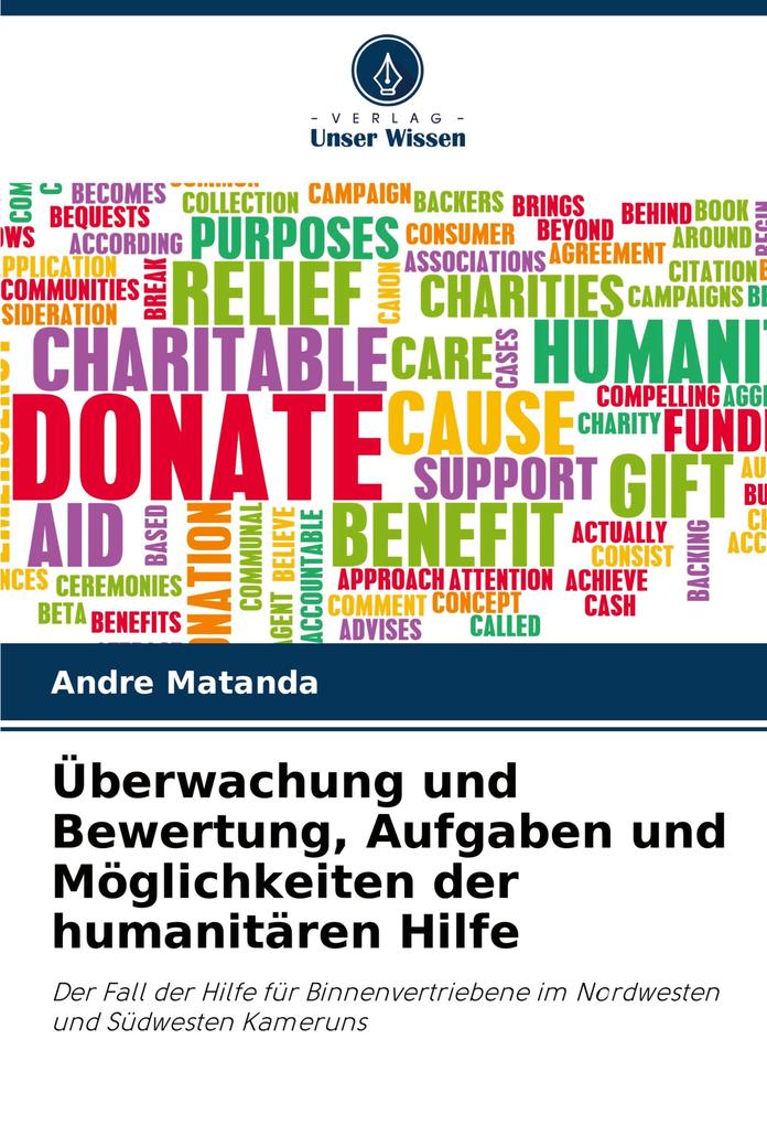 Überwachung und Bewertung Aufgaben und Möglichkeiten der humanitären Hilfe