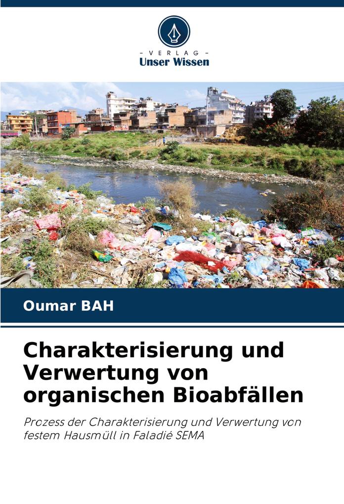 Charakterisierung und Verwertung von organischen Bioabfällen