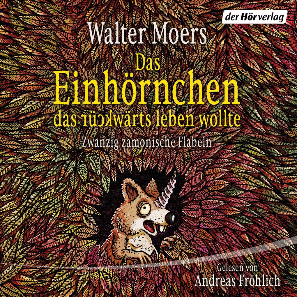 Das Einhörnchen das rückwärts leben wollte