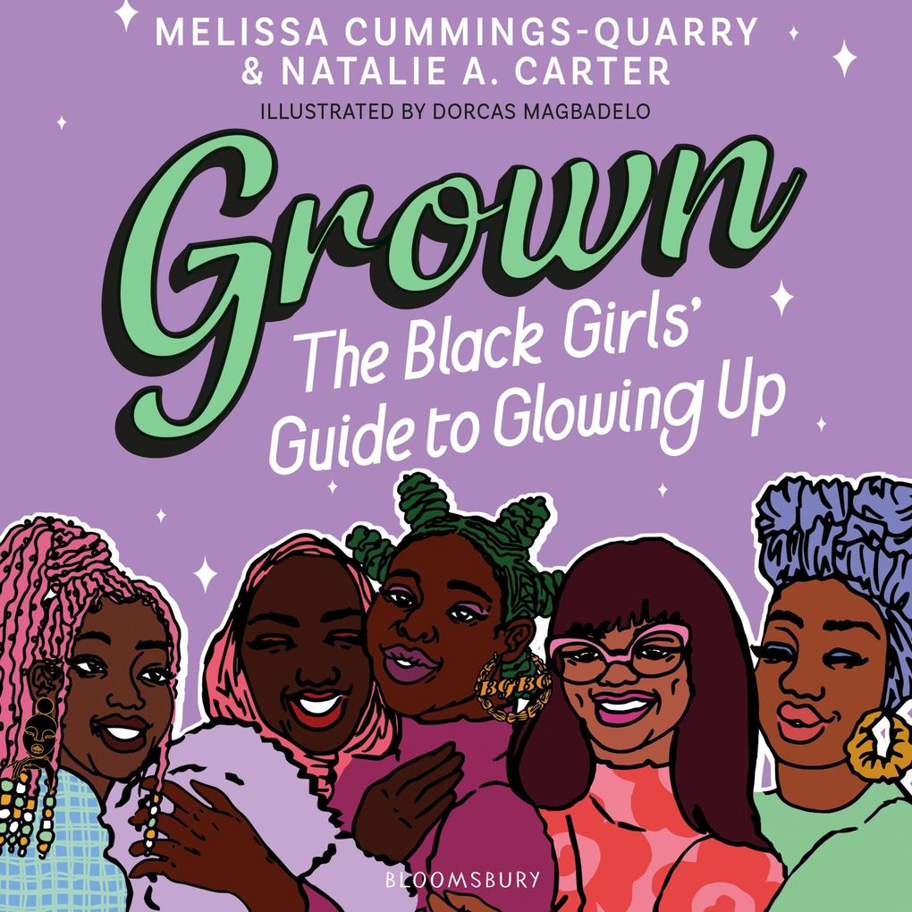 Grown: The Black Girls' Guide to Glowing Up