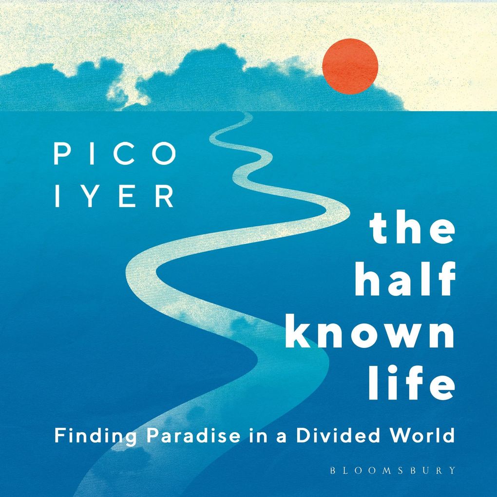 The Half Known Life