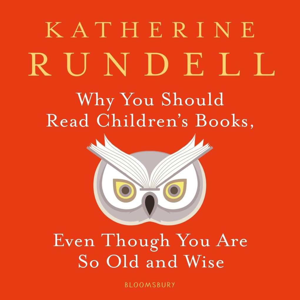 Why You Should Read Children's Books Even Though You Are So Old and Wise