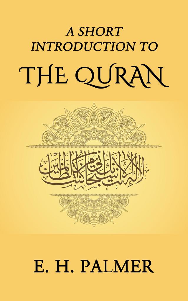 A Short Introduction to the Quran