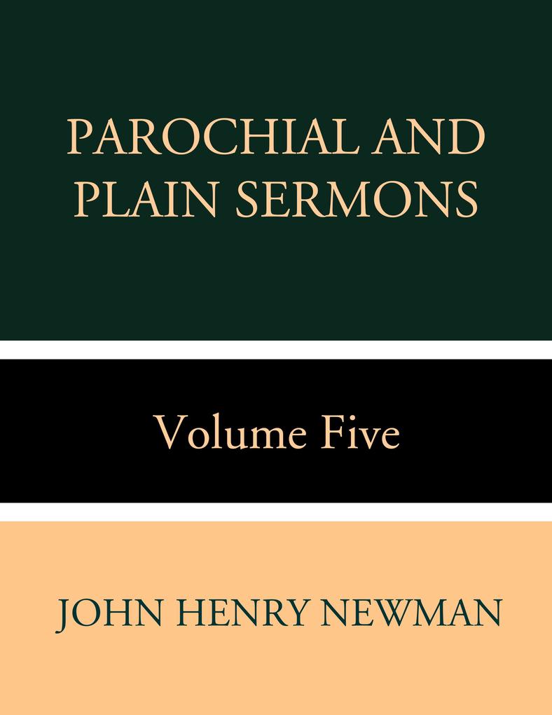 Parochial and Plain Sermons Volume Five