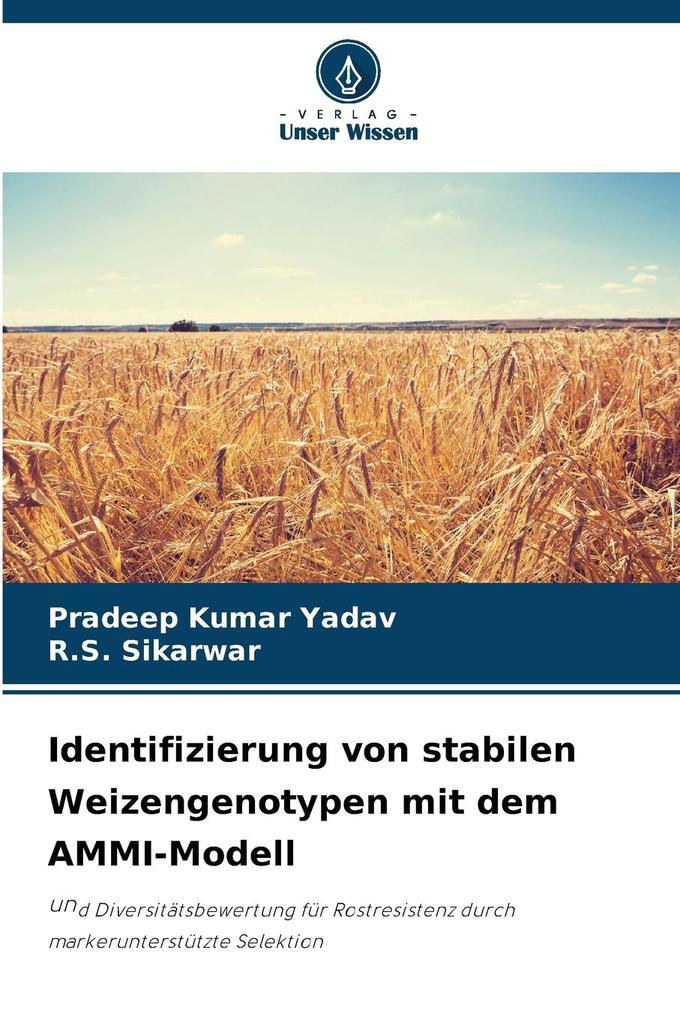 Identifizierung von stabilen Weizengenotypen mit dem AMMI-Modell