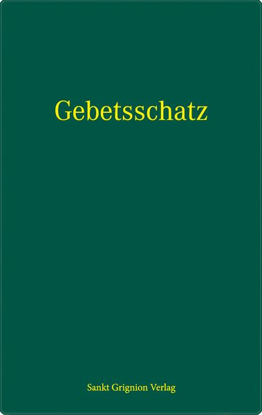 Aus dem Gebetsschatz der heiligen Kirche
