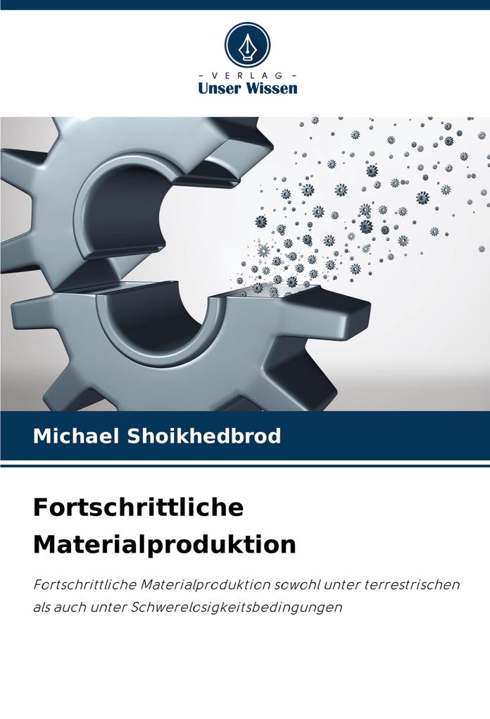 Fortschrittliche Materialproduktion