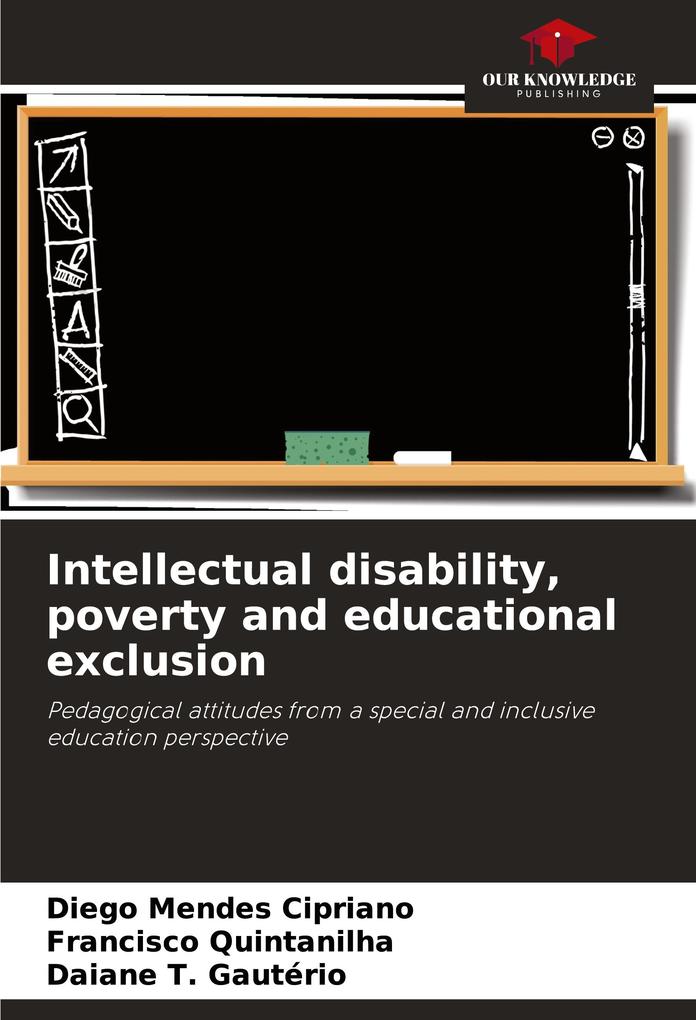 Intellectual disability poverty and educational exclusion