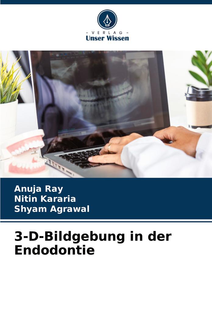 3-D-Bildgebung in der Endodontie