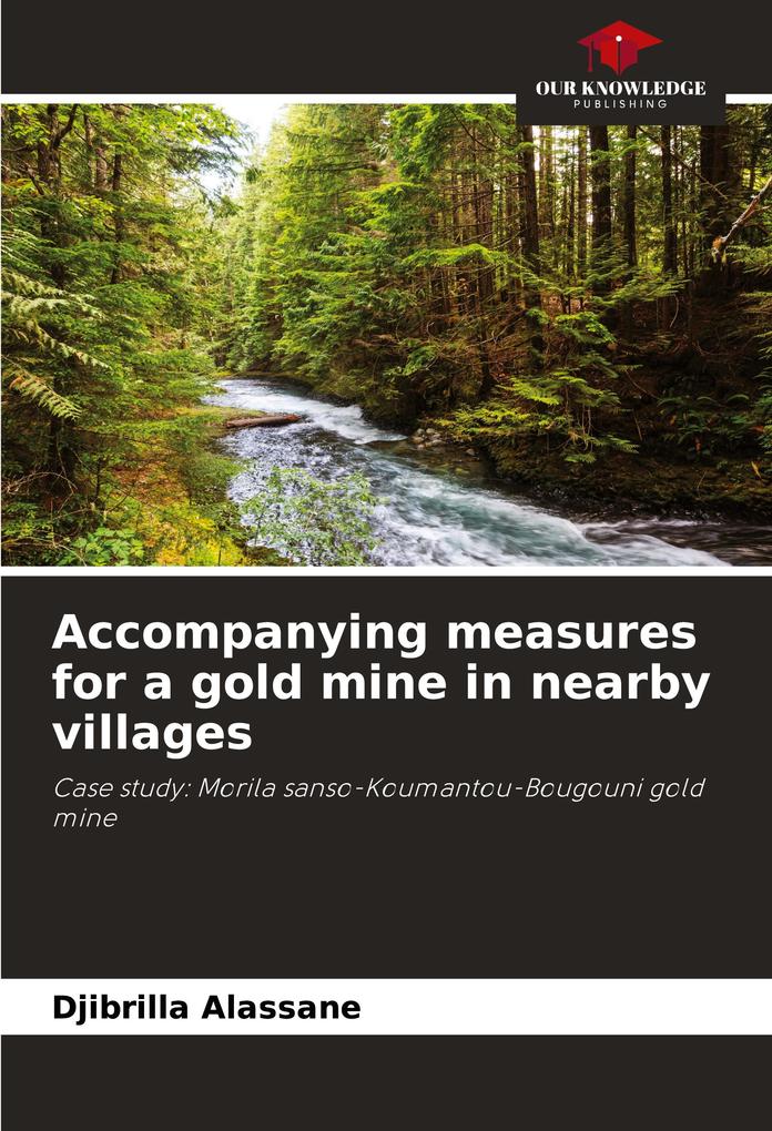 Accompanying measures for a gold mine in nearby villages