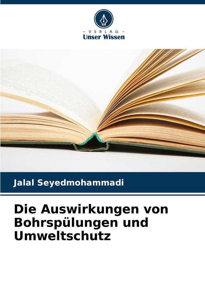 Die Auswirkungen von Bohrspülungen und Umweltschutz