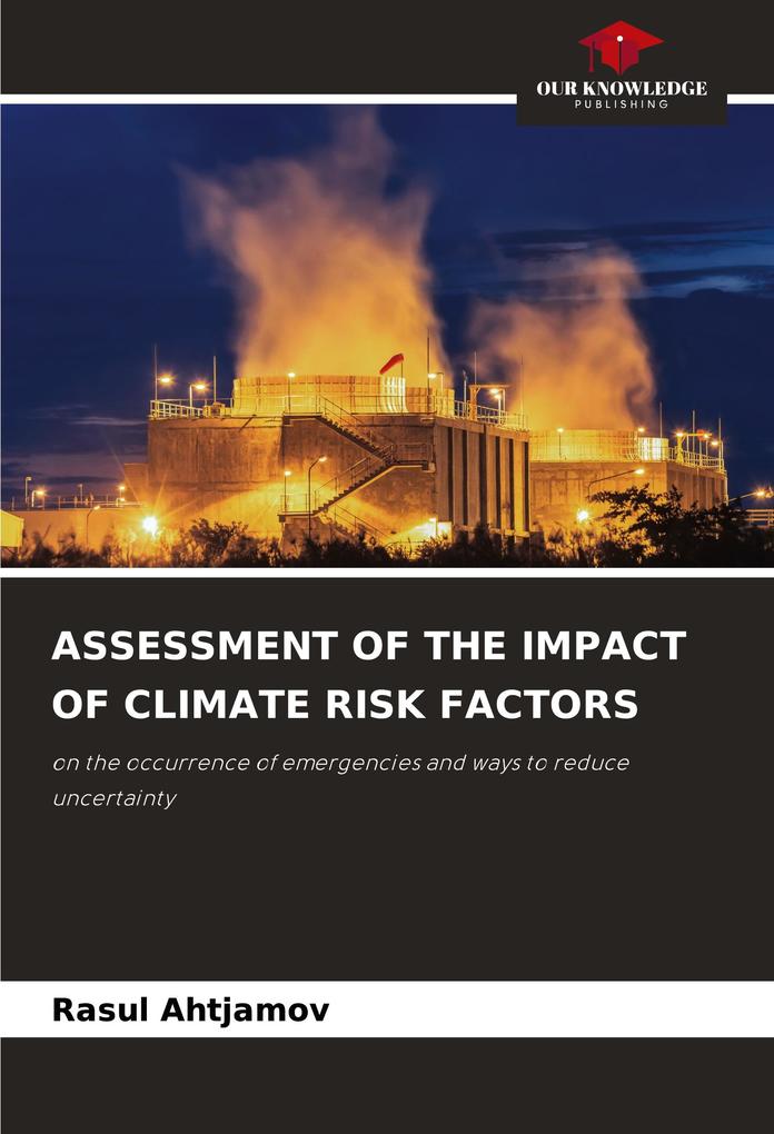 ASSESSMENT OF THE IMPACT OF CLIMATE RISK FACTORS
