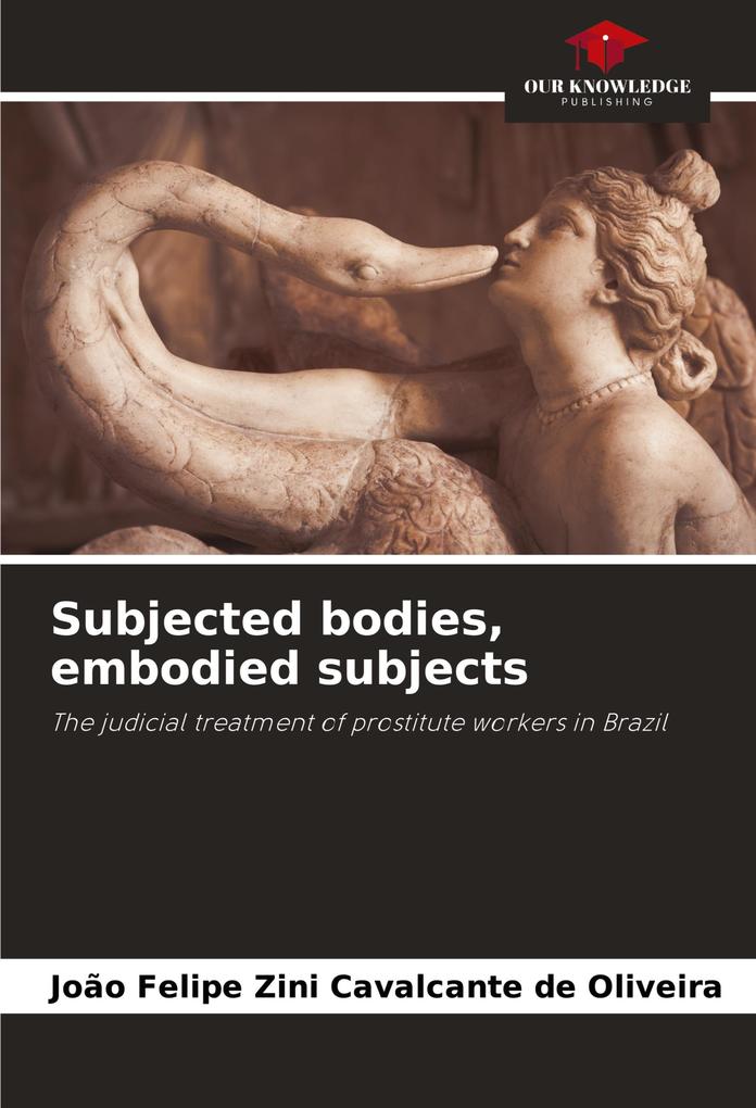 Subjected bodies embodied subjects