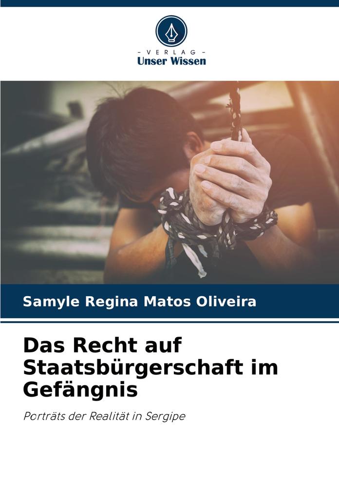 Das Recht auf Staatsbürgerschaft im Gefängnis