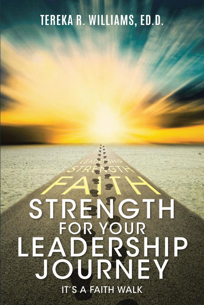Strength for Your Leadership Journey