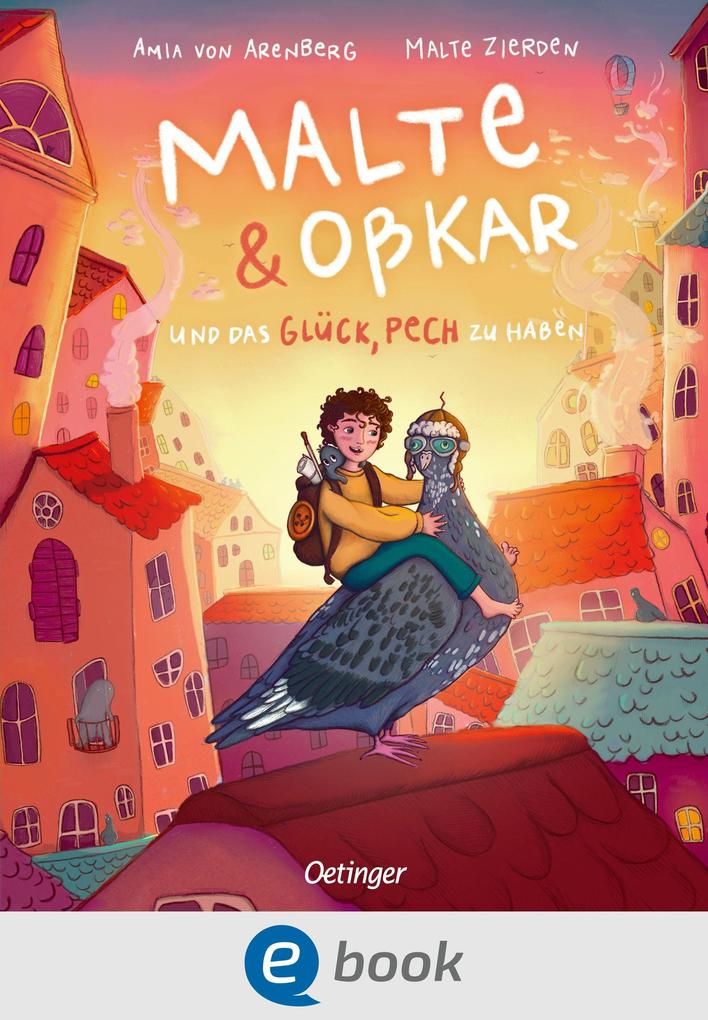 Malte & Oßkar und das Glück Pech zu haben