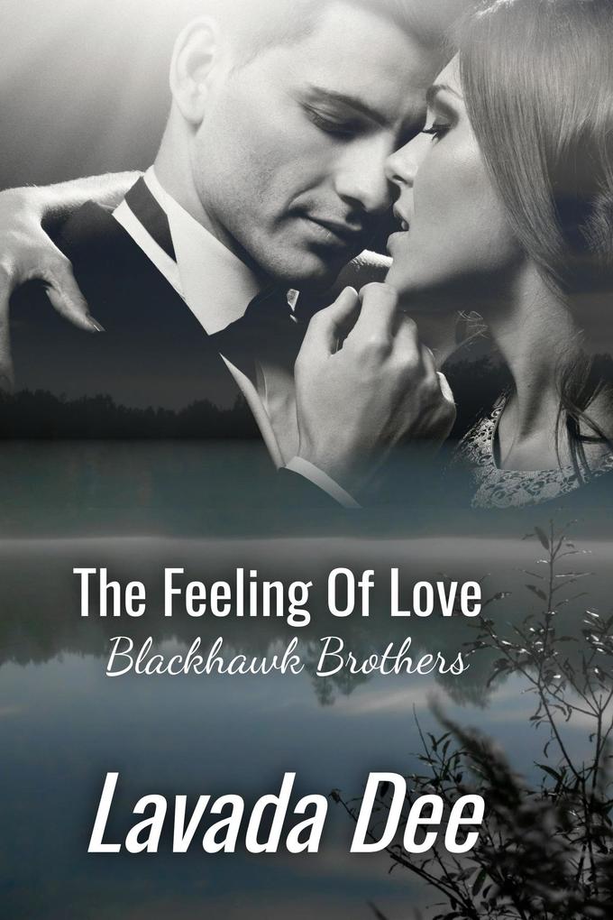 The Feeling Of love (Blackhawk Brothers #4)