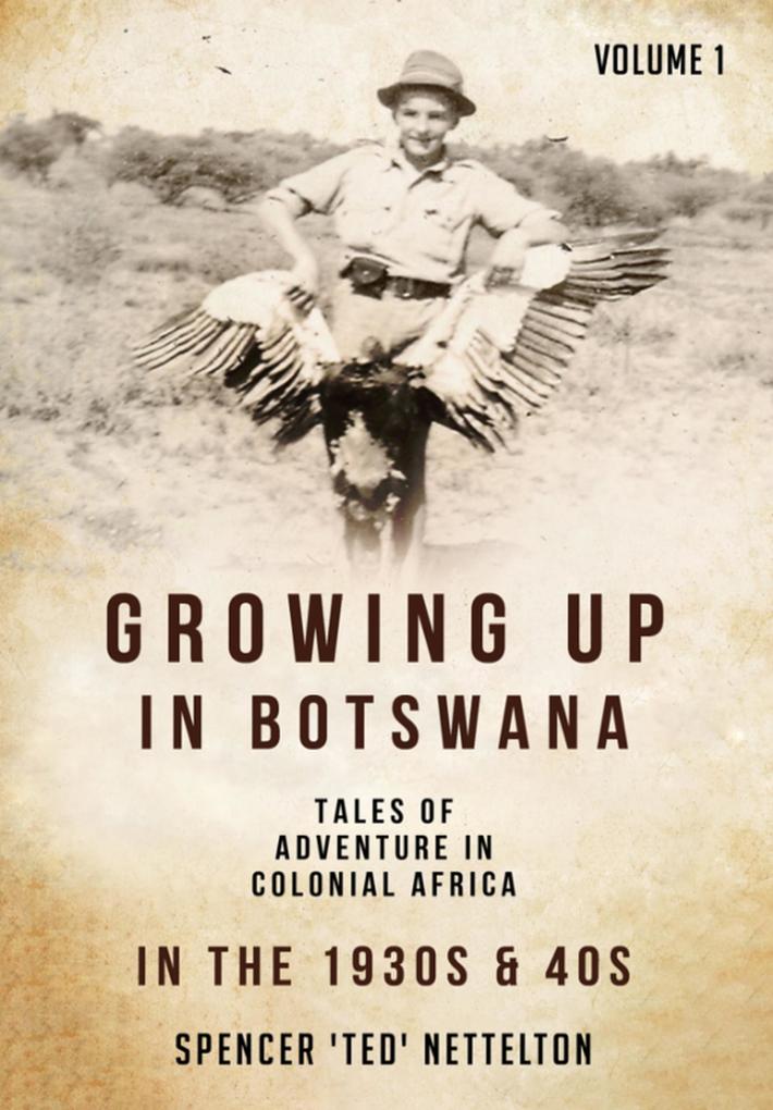 Growing up in Botswana in the 1940s and 50s
