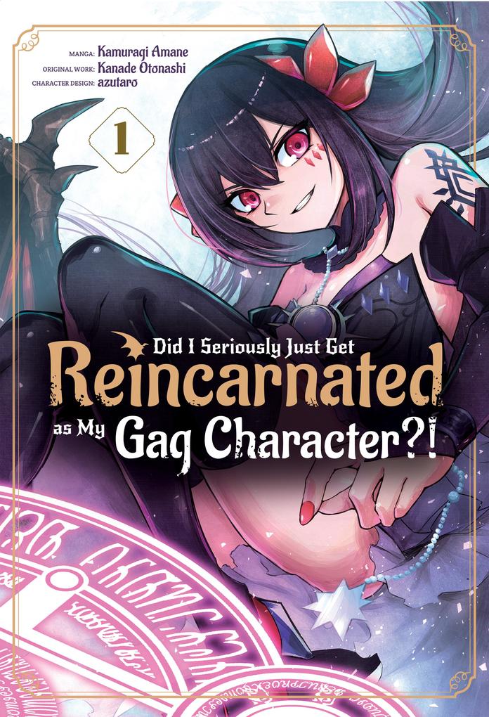 Did I Seriously Just Get Reincarnated as My Gag Character?! (Manga) Volume 1