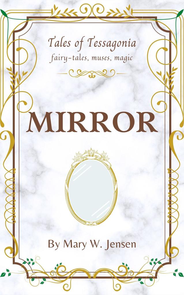 Mirror (Tales of Tessagonia #2)