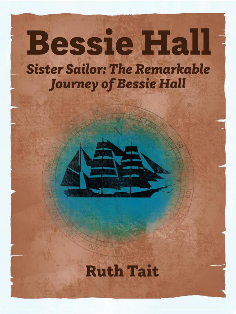 Sister Sailor: The Remarkable Journey of Bessie Hall (Lifting as We Climb)