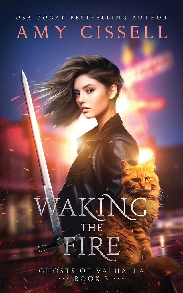 Waking the Fire (Ghosts of Valhalla #3)