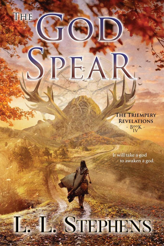 The God Spear (The Triempery Revelations #4)