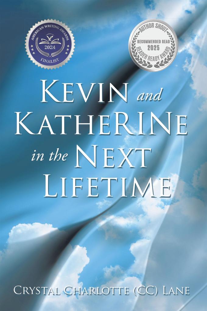 Kevin and KatheRINe in the Next Lifetime