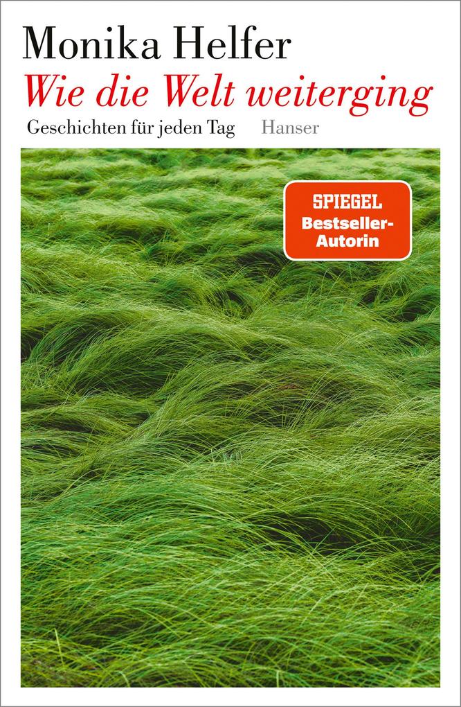 Monika Helfer: Wie die Welt weiterging - gebunden - Bild 5