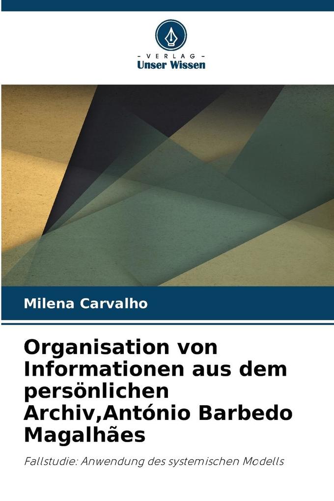 Organisation von Informationen aus dem persönlichen ArchivAntónio Barbedo Magalhães